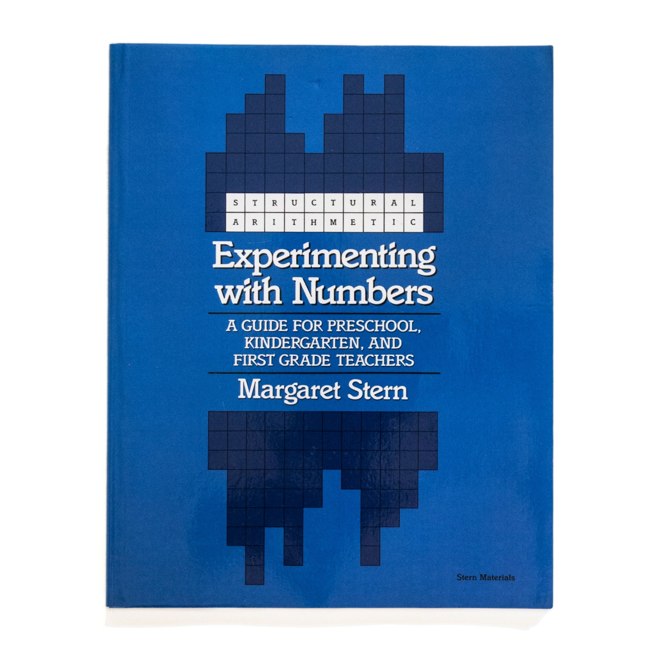 Structural Arithmetic PK&K: Teacher Guide (Experimenting with Numbers ...